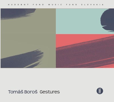 Tomáš Boroš: Gestures