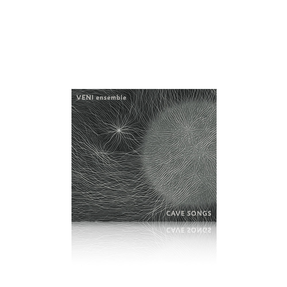 VENI ensemble: CAVE SONGS