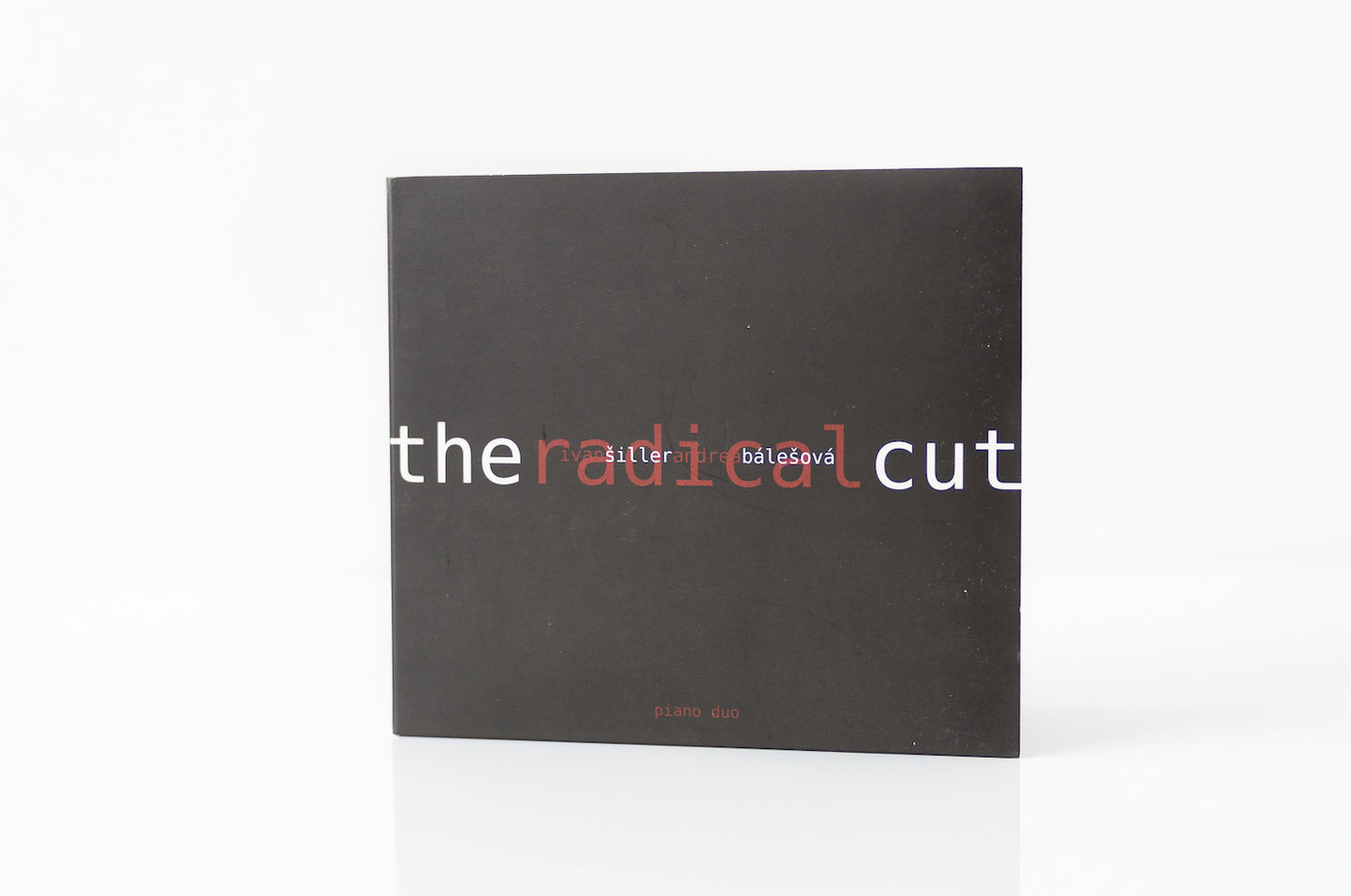 Ivan Šiller, Andrea Bálešová: The Radical Cut