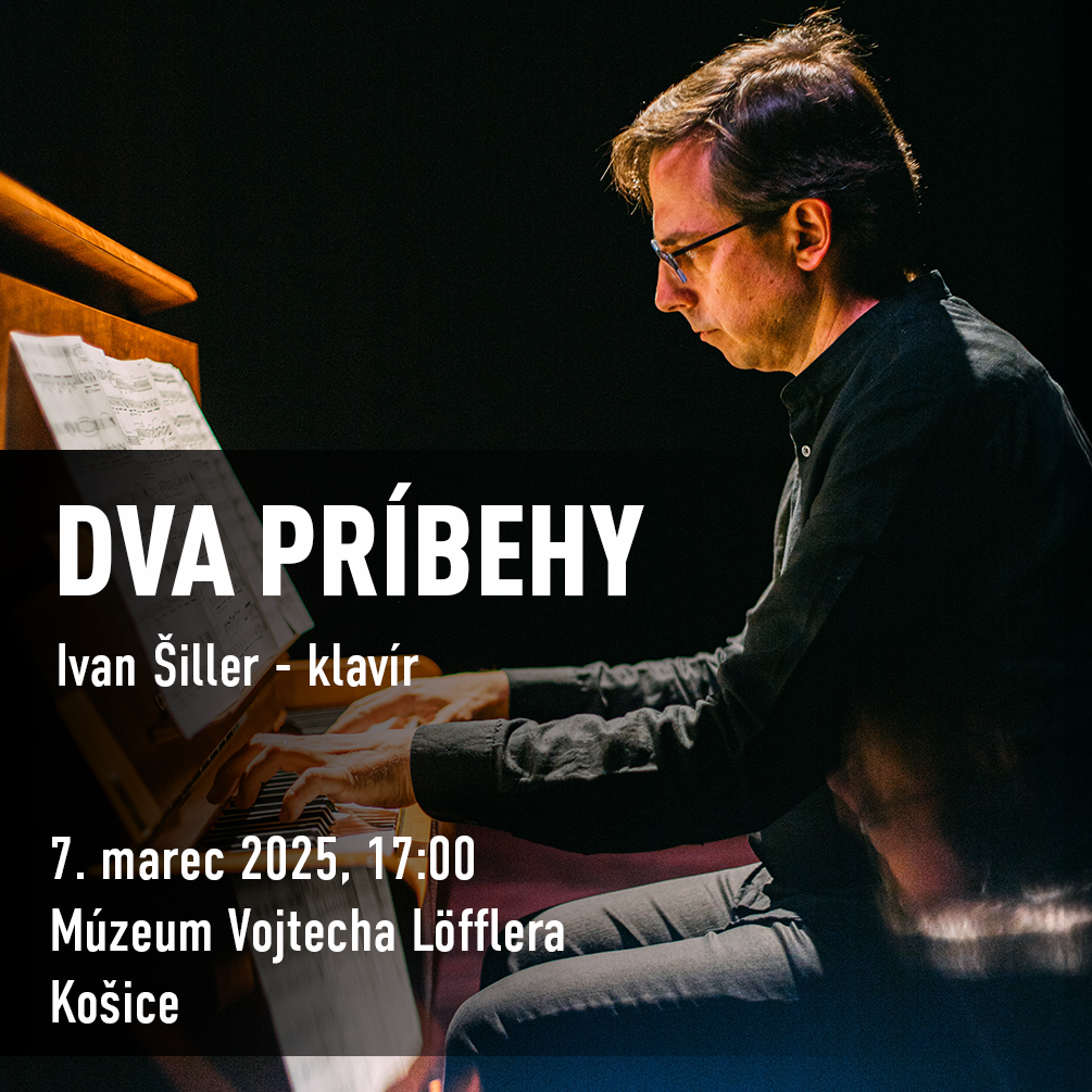 DVA PRÍBEHY, 7. 3. 2025, 17:00, Košice, Múzeum Vojtecha Löfflera